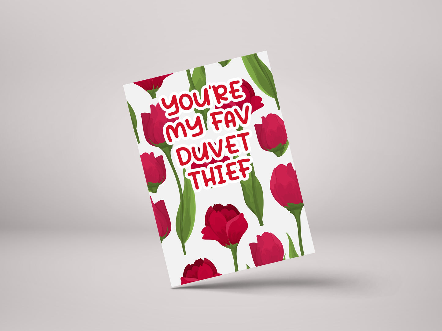You're My Favourite Duvet Thief! - Partner / Valentines Greeting Card - GC09