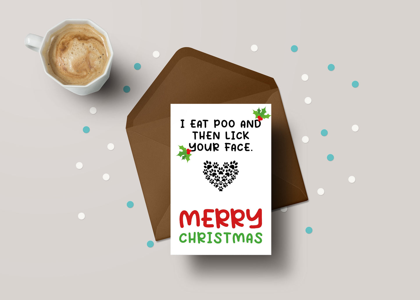 I Eat Poo & Then Lick Your Face! - Funny Personalised Cat/Dog Christmas Greeting Card - GCXM20