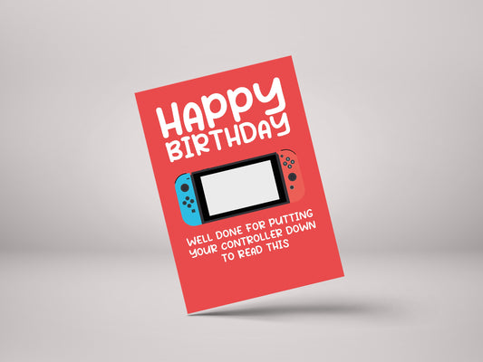 Happy Birthday Switch Controller Down! - Funny Gamer Birthday Greeting Card - GC20