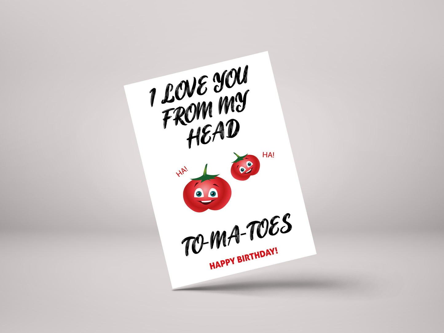 I Love You From My Head To My Toes Card! - Cheesy Birthday Greeting Card - GC26