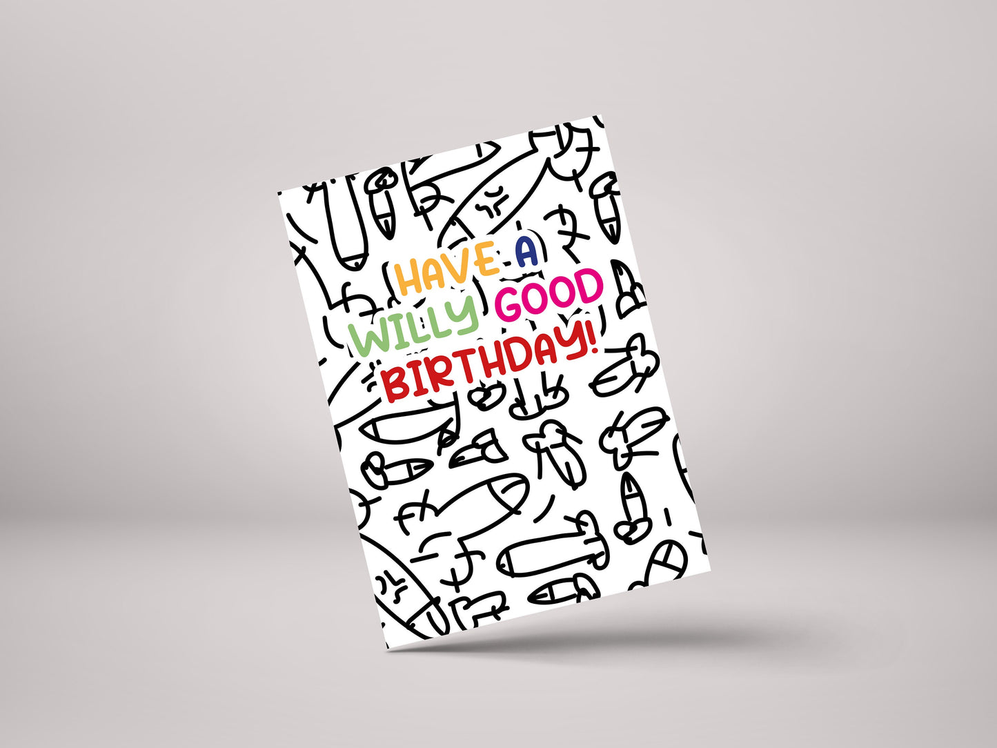 Have A Willy Good Birthday! - Funny Rude Birthday Greeting Card - GC28