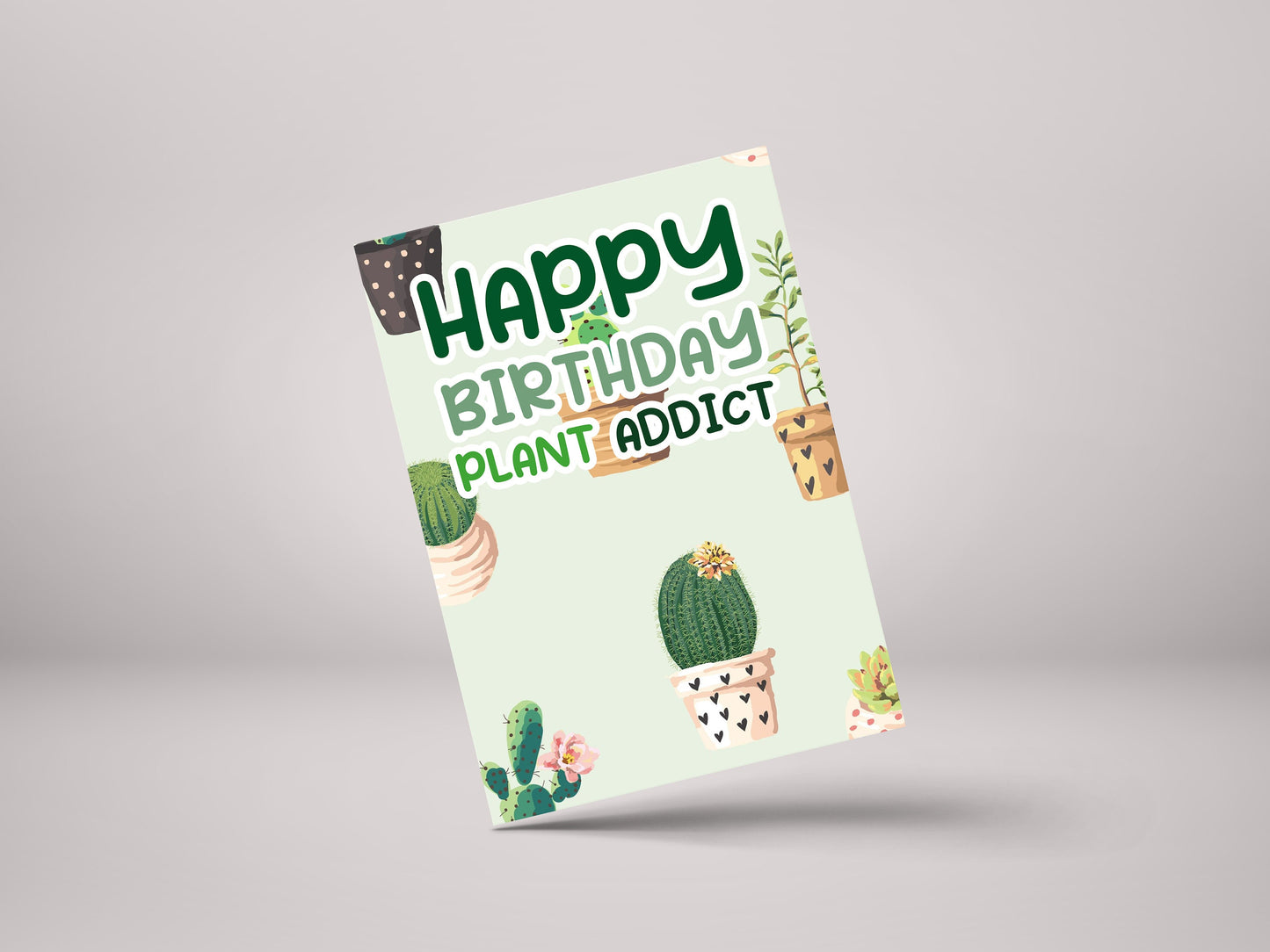 Happy Birthday Plant Addict! - Plant Lover Birthday Greeting Card - GC05