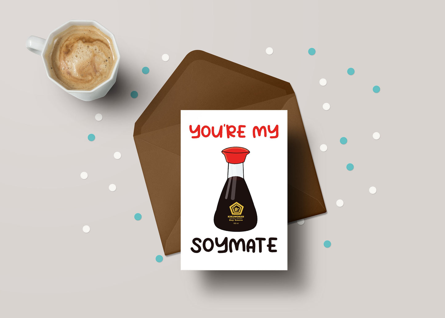 You're My Soymate / Soulmate! - Partner / Valentines Greeting Card - GC17