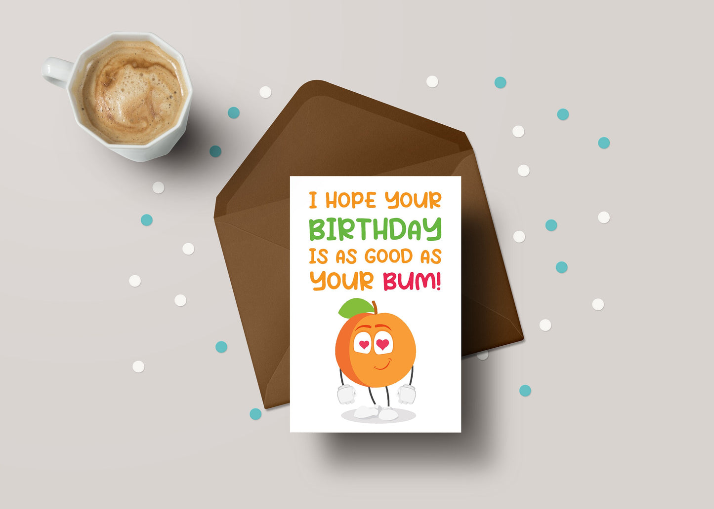 I Hope Your Birthday Is As Good As Your Bum! - Funny Rude Bum Birthday Greeting Card - GC86