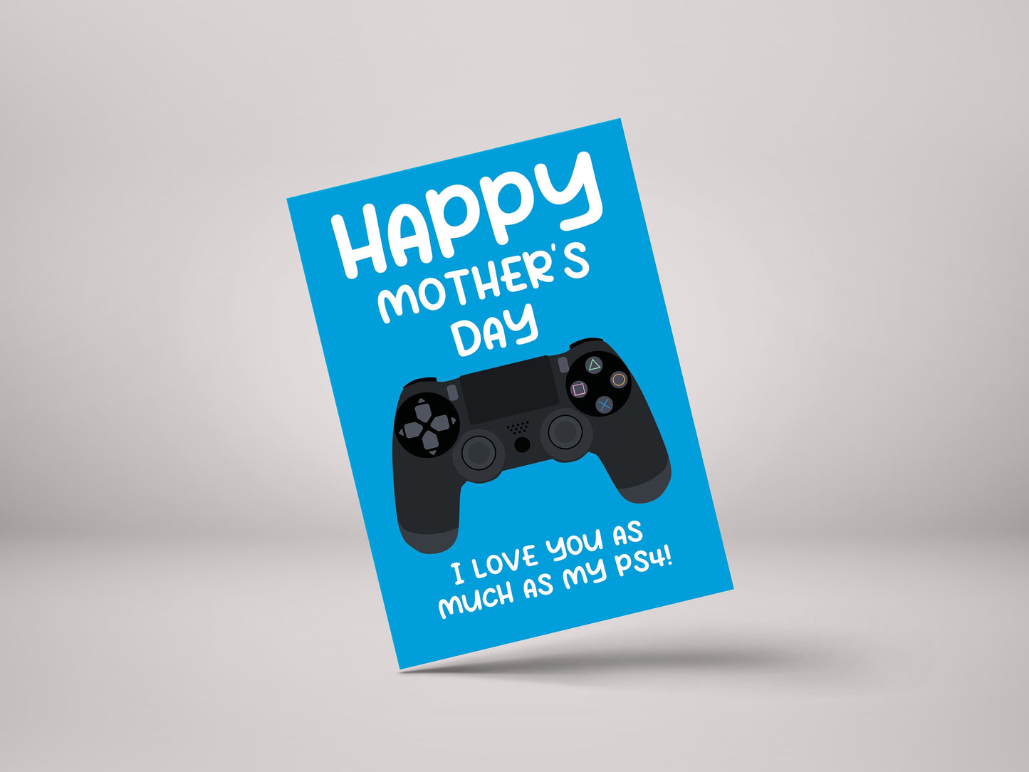 Happy Mothers Day Playstation 4 PS4 Love! - Funny Gamer Mothers Day Greeting Card - GC92