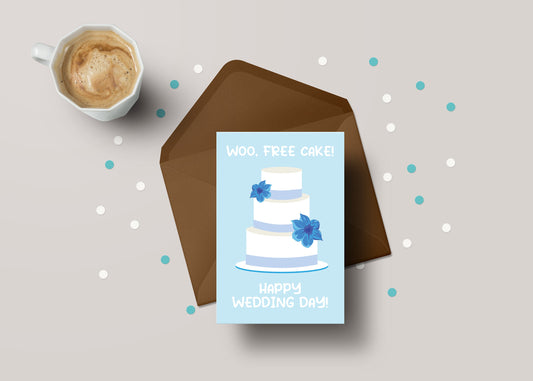 Woo, Free Cake, Happy Wedding Day! - Funny Marriage / Newly Married Greeting Card - GC98