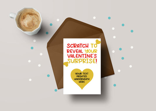 Scratch To Reveal Your Valentine's Day Surprise! - Funny Personalised Valentine's Day Greeting Card - GC126