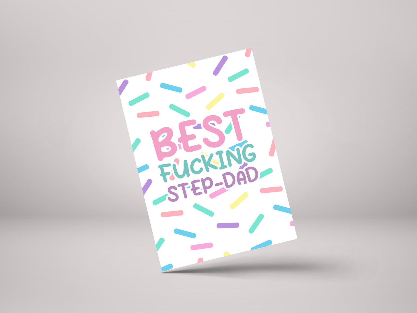 Best Fucking Step Dad – Funny Step Dad Birthday Day Greeting Card – GC67