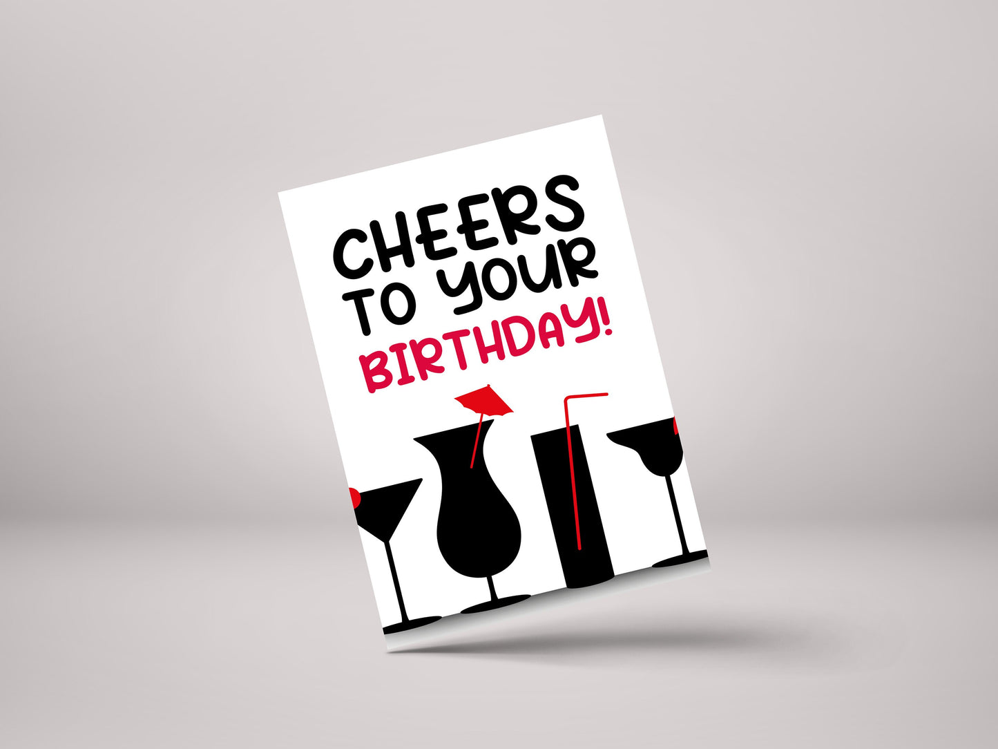 Cheers To Your Birthday! - Funny Friend Cocktail Birthday Greeting Card - GC84