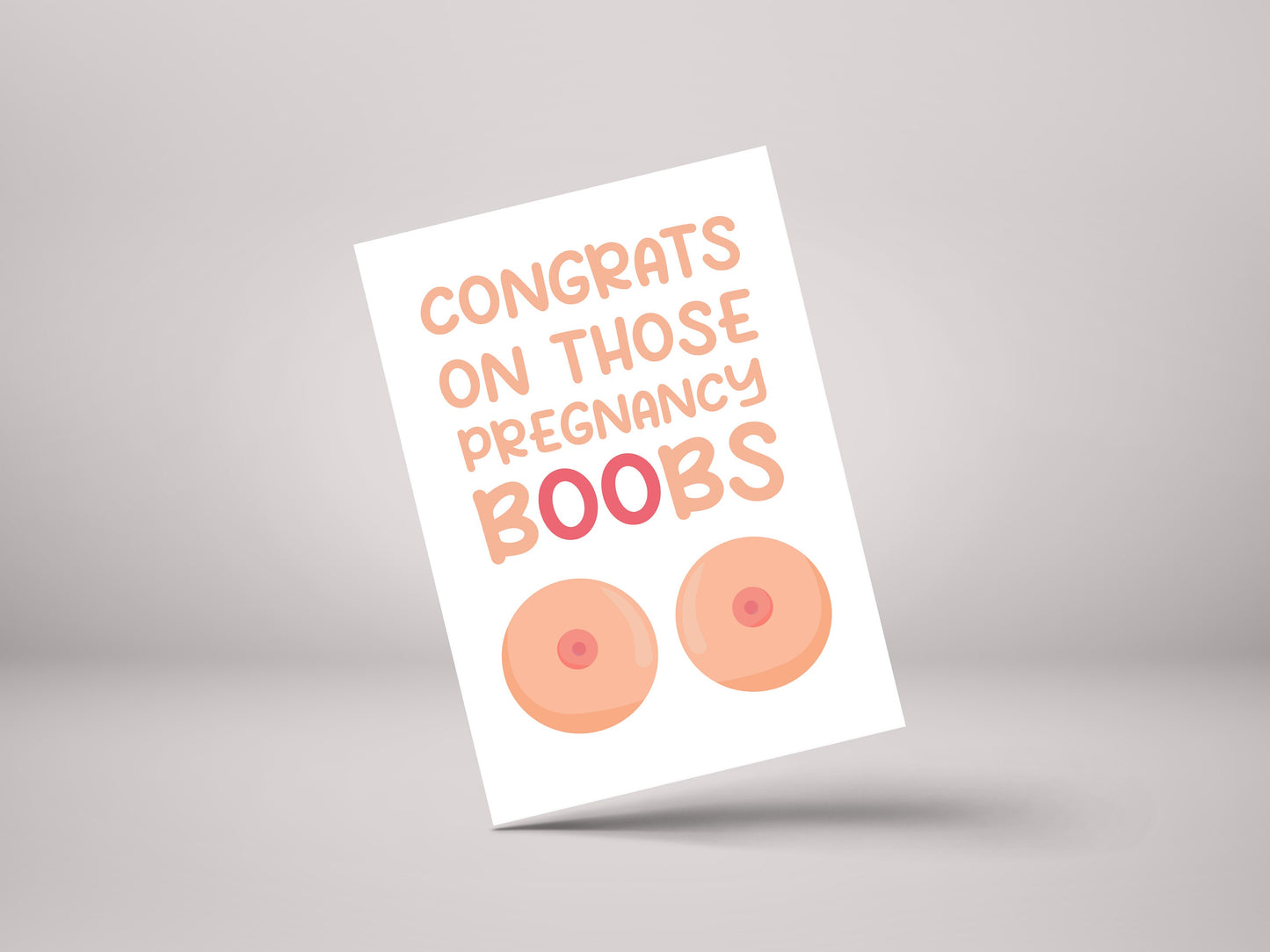 Congrats On Those Pregnancy Boobs! - Pregnancy / Baby Shower Greeting Card - GC90