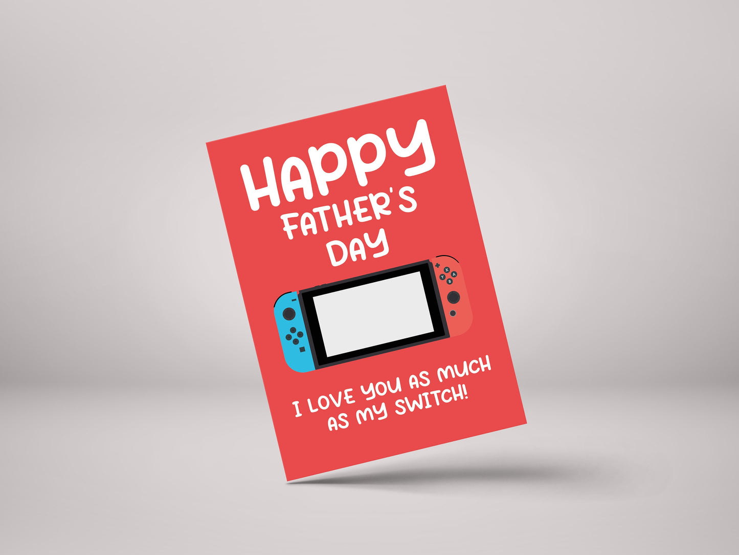 Happy Father's Day Switch Love! - Funny Gamer Father's Day Greeting Card - GC93