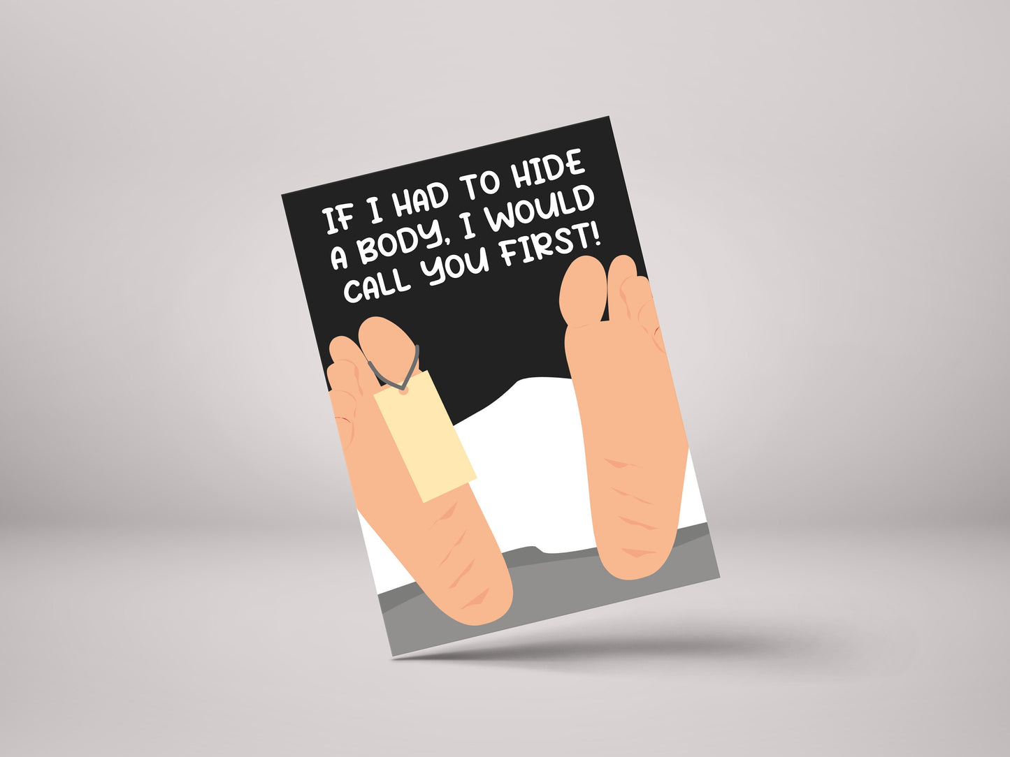 If I Had To Hide A Body, I Would Call You First! - Funny Boyfriend Girlfriend / Birthday Anniversary Greeting Card - GC122