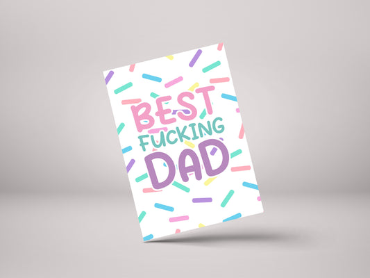 Best Fucking Dad – Funny Father's Day / Fathers Dad Greeting Card – GC130