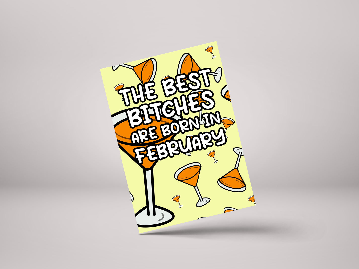 The Best Bitches Are Born In February! - Funny February Birthday Personalised Greeting Card