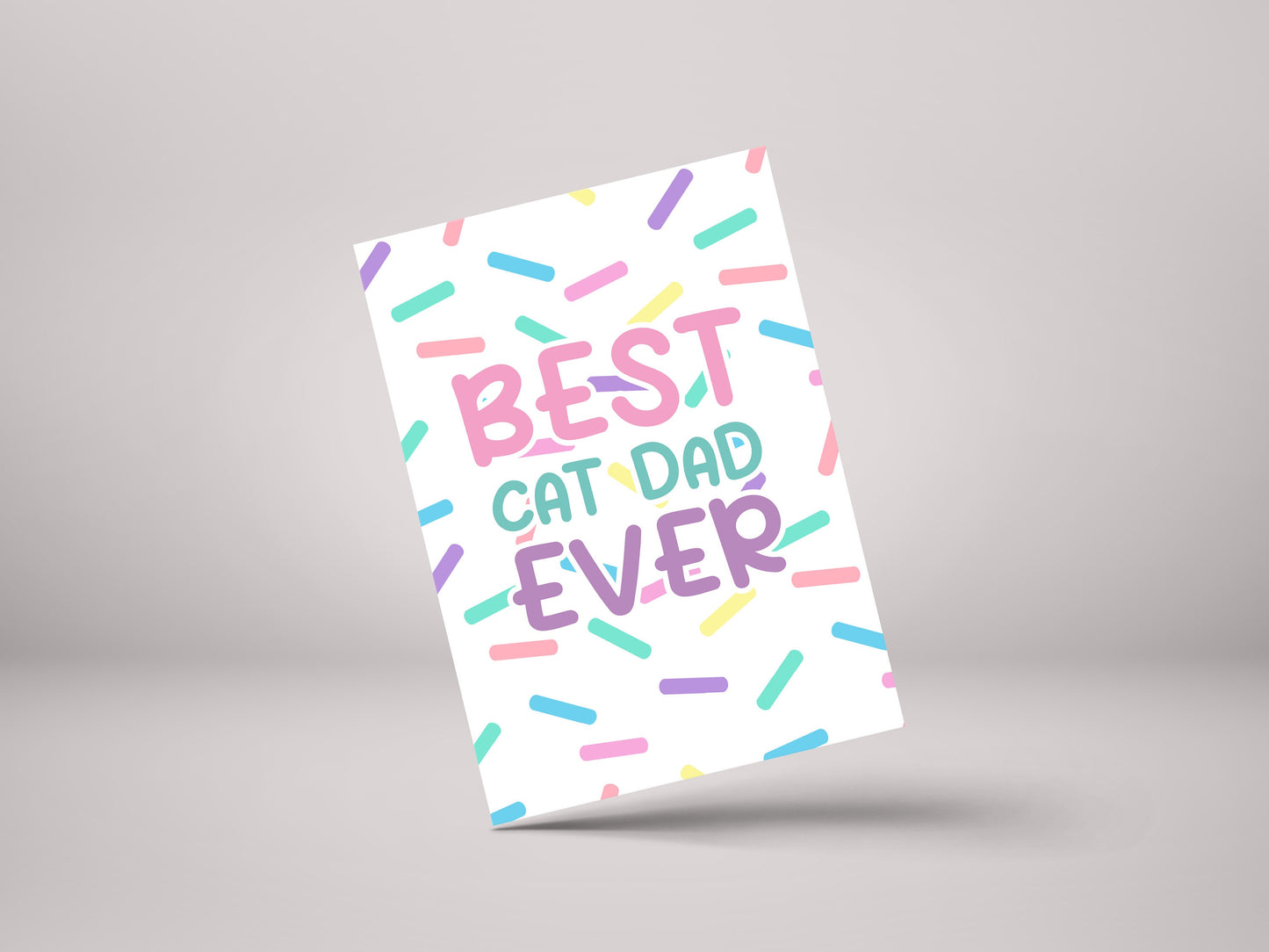 Best Cat Dad Ever – Funny Cat Dad Birthday Day Greeting Card