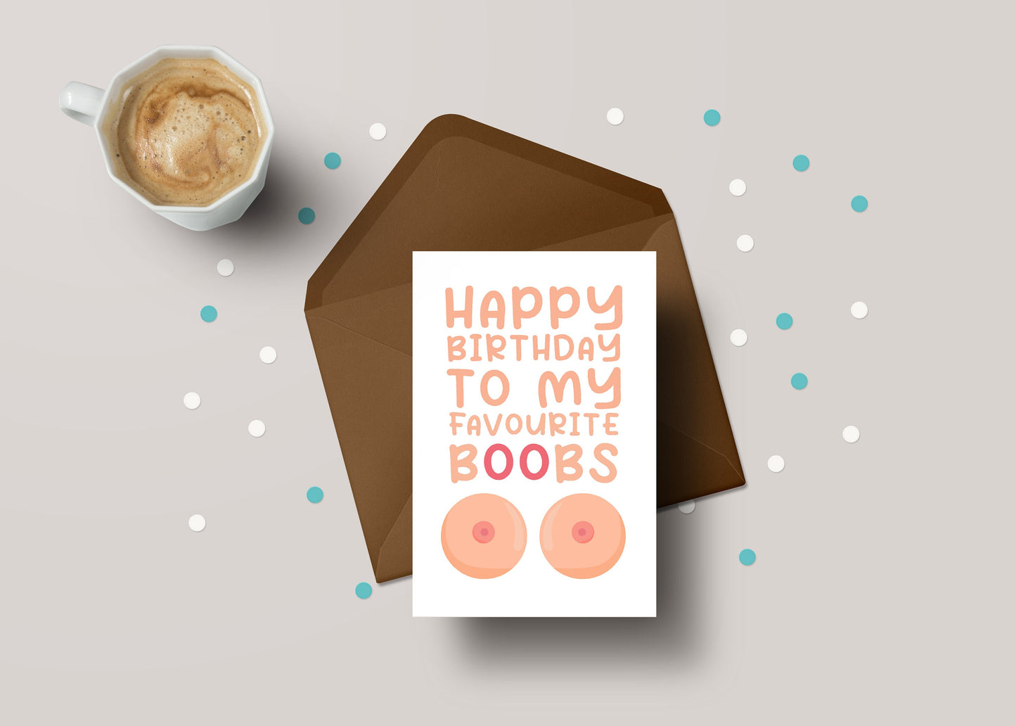 Happy Birthday To My Favourite Boobs! - Funny Rude Boob Birthday Card